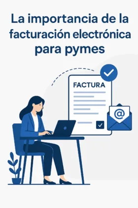 La importancia de la facturación electrónica para pymes